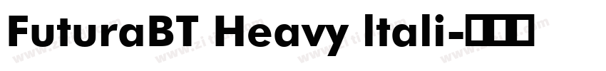 FuturaBT Heavy ltali字体转换